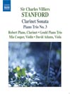 STANFORD, Charles Villiers: Clarinet Sonata / Piano Trio No. 3